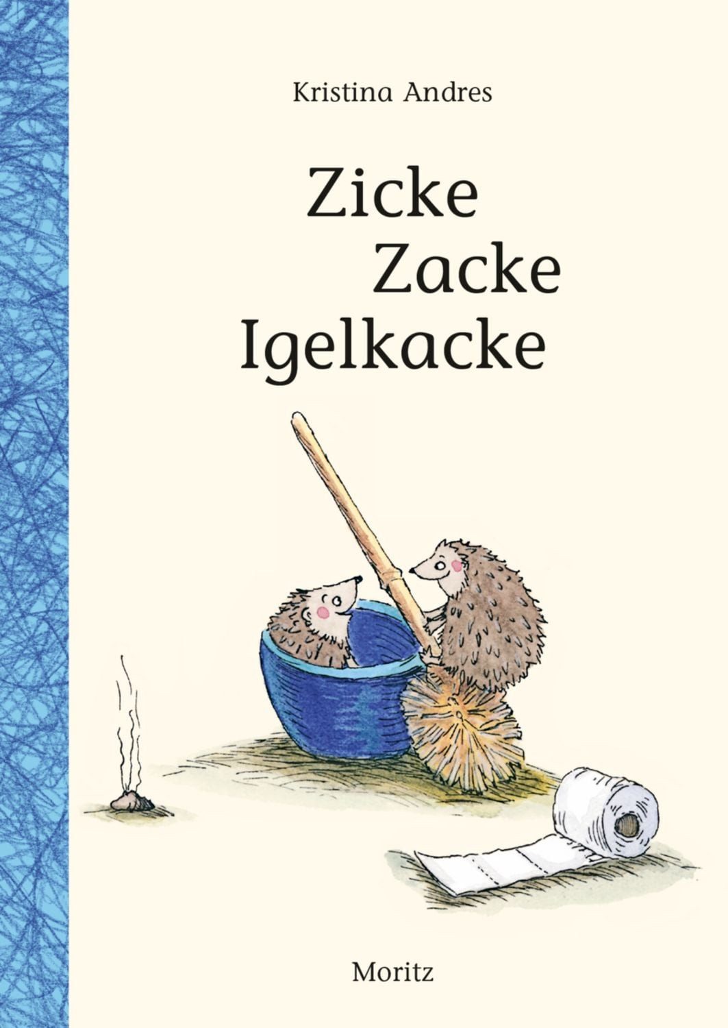 Zicke Zacke Igelkacke / Kristina Andres