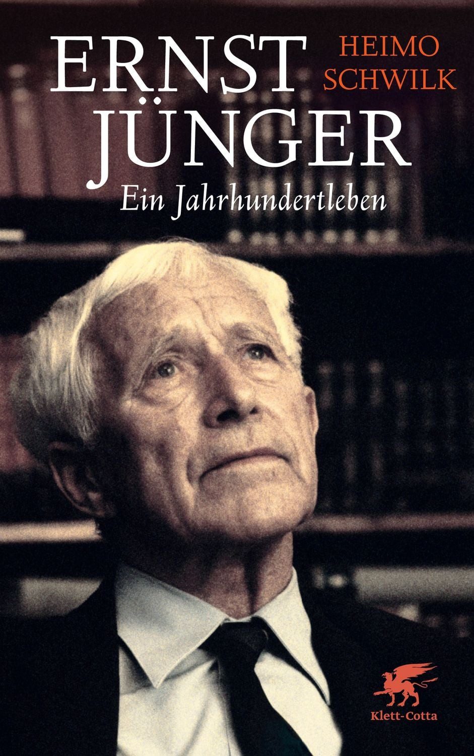 Ernst Jünger - Ein Jahrhundertleben / Heimo Schwilk
