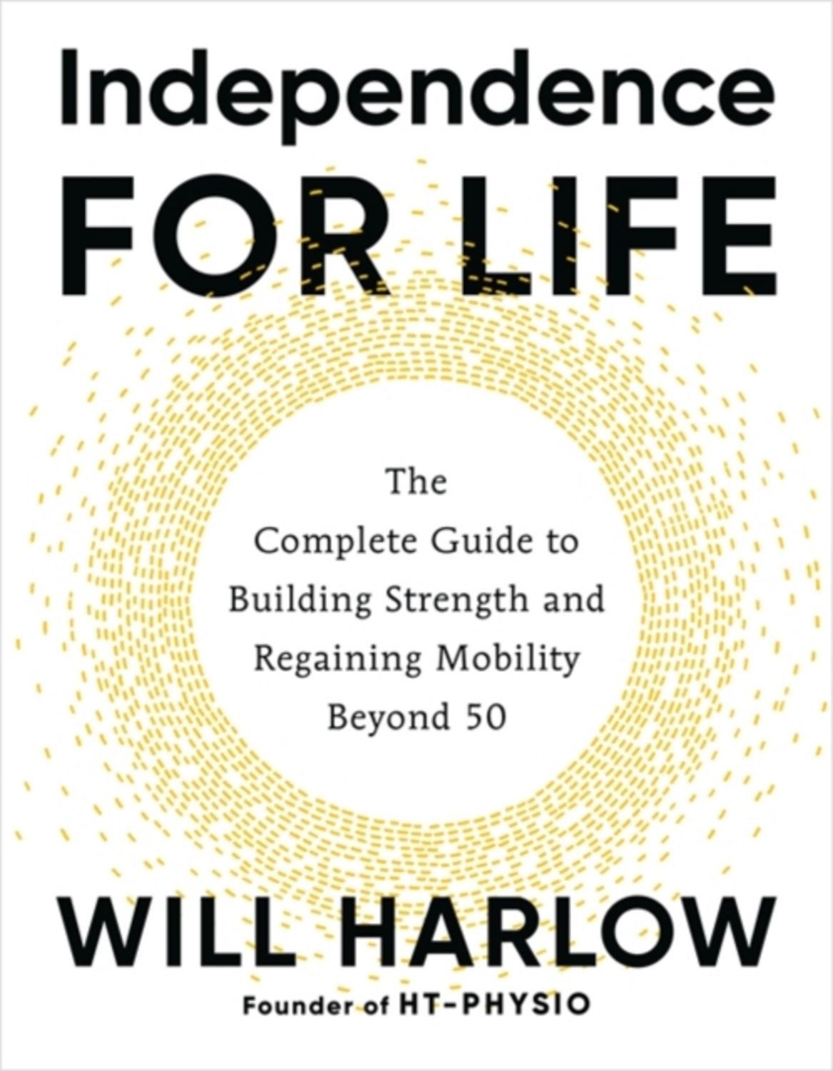 Independence for Life / Will Harlow