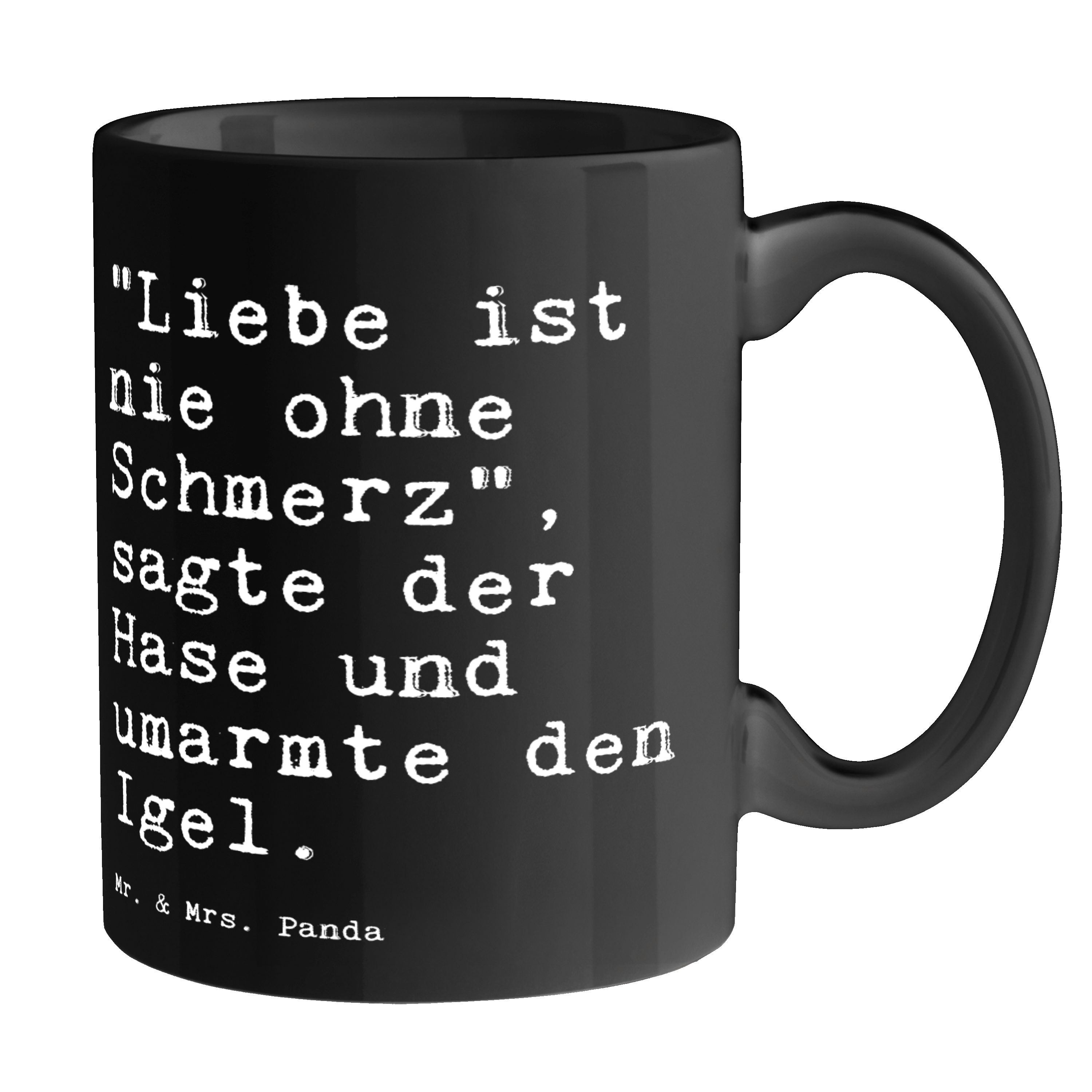 Mr. & Mrs. Panda Tasse "Liebe ist nie ohne... - Schwarz - Geschenk, Liebe Liebeskummer Herzs, Keramik Schwarz