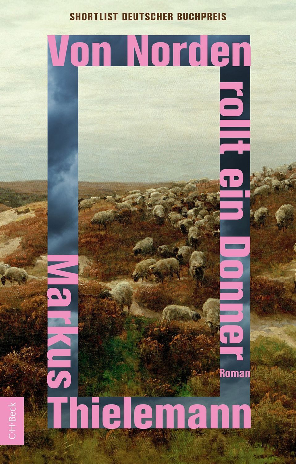 Von Norden rollt ein Donner / Markus Thielemann, Deutscher Buchpreis