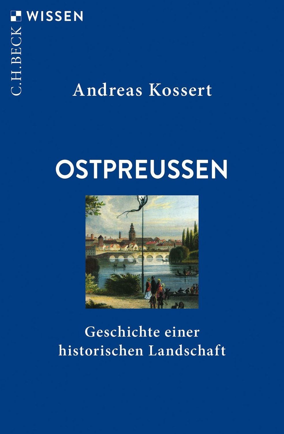 Ostpreussen / Andreas Kossert