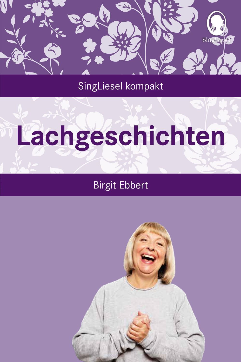 Lachgeschichten / Birgit Ebbert