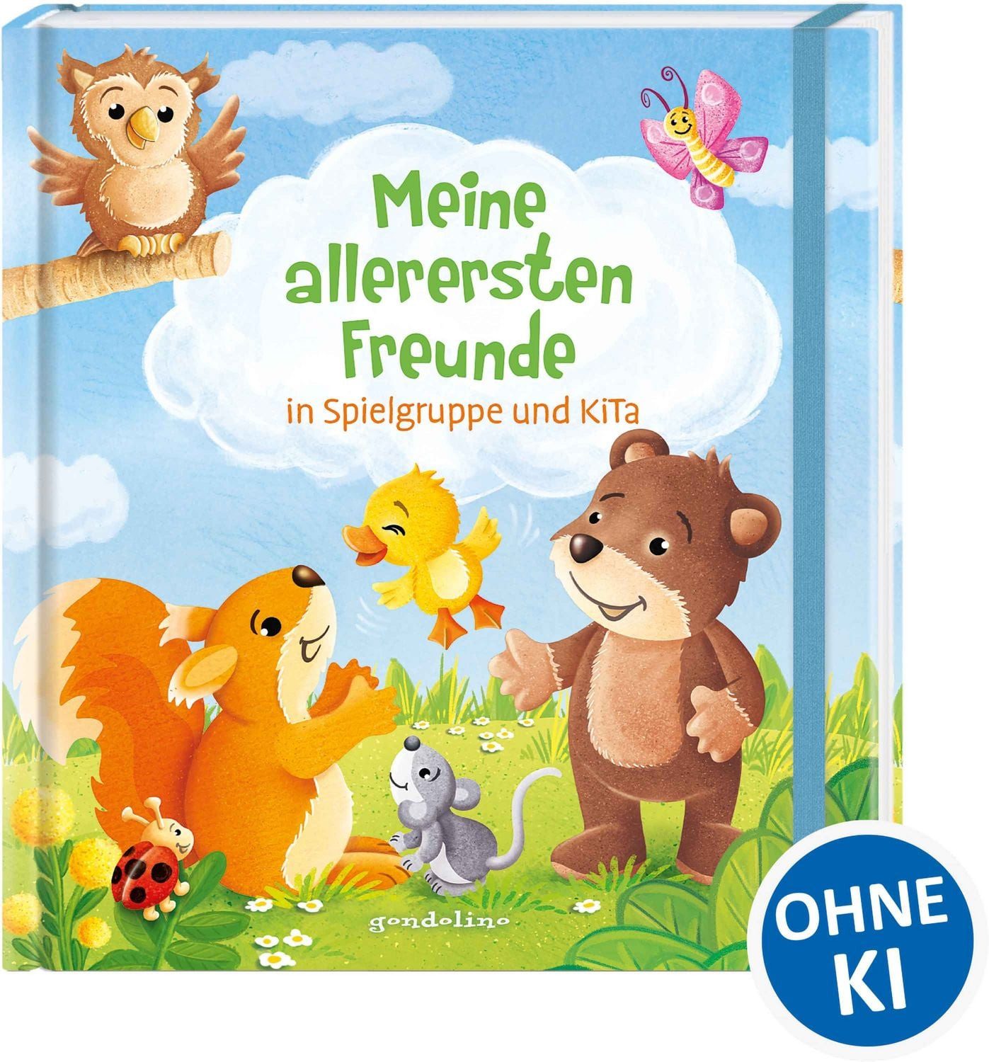 Meine allerersten Freunde in Spielgruppe und KiTa / diverse