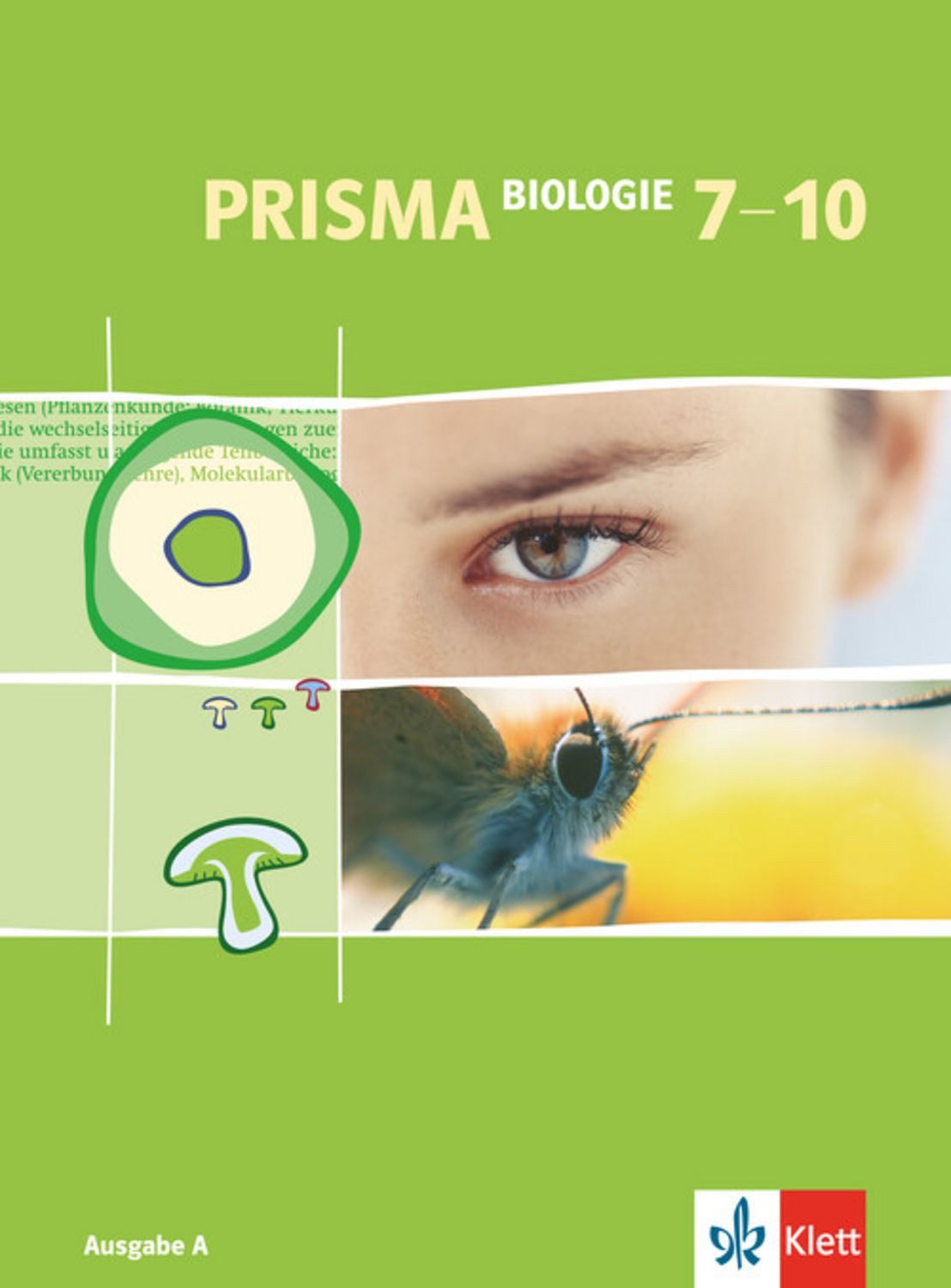 PRISMA Biologie 7-10. Ausgabe A / Manfred Bergau, Anke Beuren, Irmgard Bohm
