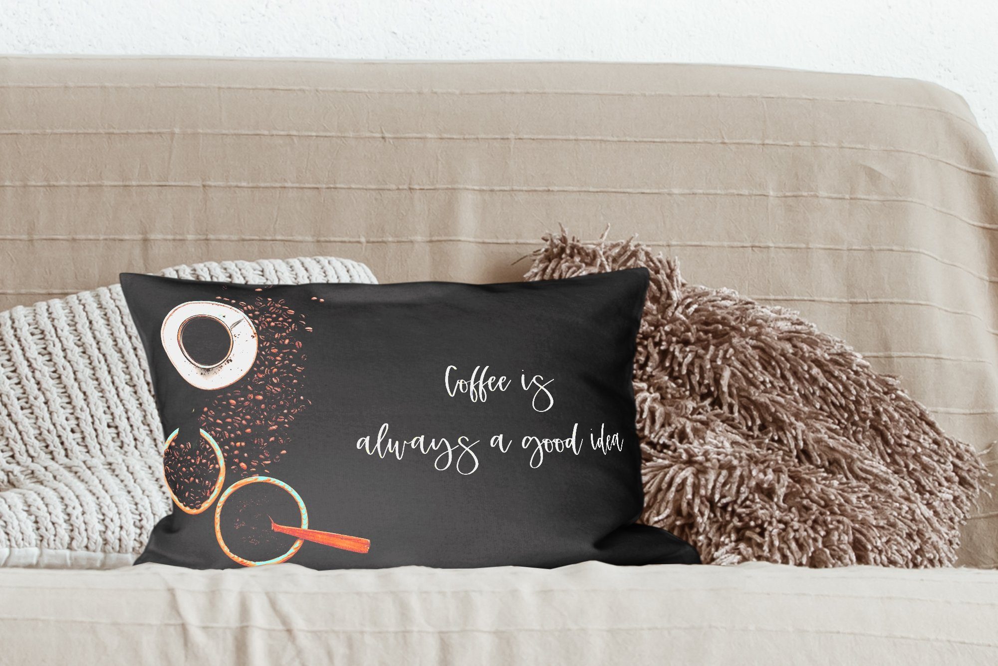 Füllung, Kaffee, - Schlafzimmer Idee Zierkissen, - ist Dekokissen mit - Dekoration, Kaffee Zitate Wohzimmer immer MuchoWow Sprichwörter Dekokissen eine gute