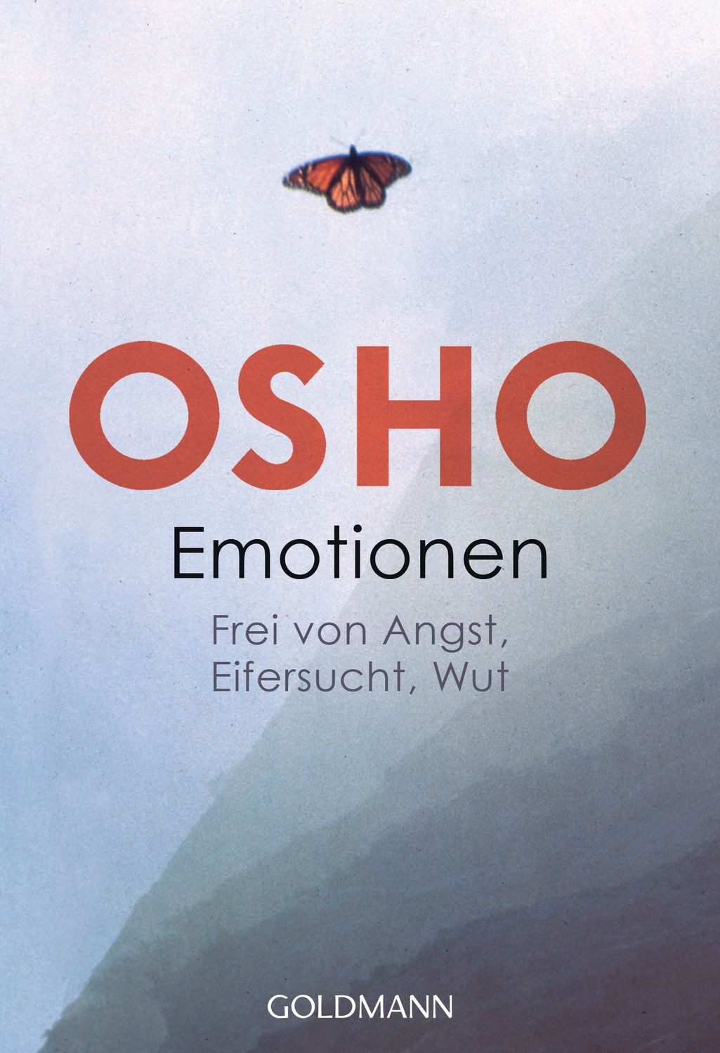 Ratgeber Emotionen Frei von Angst, Eifersucht, Wut Osho