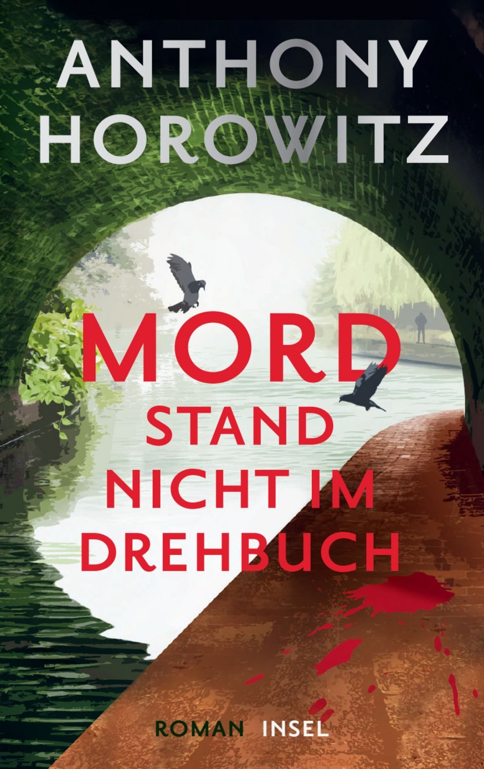 Mord stand nicht im Drehbuch - Kriminalroman (Hawthorne ermittelt 4) / Anthony Horowitz