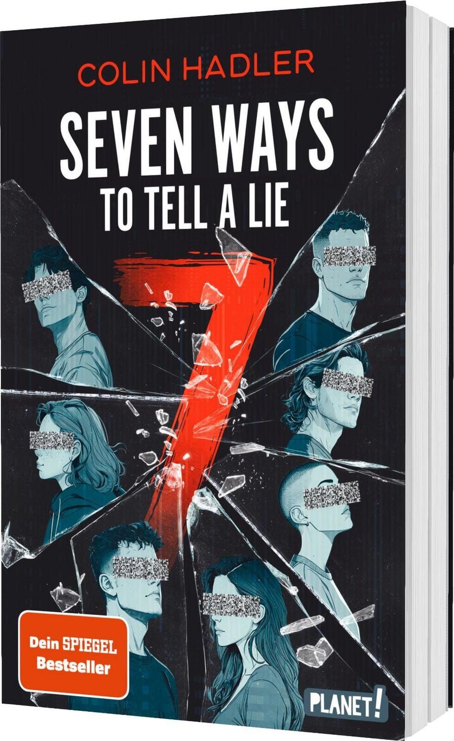 Seven Ways to Tell a Lie SPIEGEL-Bestseller: Spannender Thriller über / Colin Hadler, SPIEGEL-Bestseller