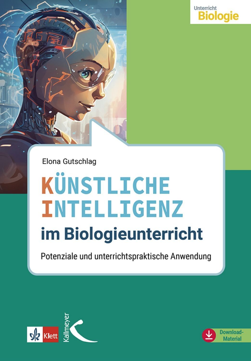 Künstliche Intelligenz im Biologieunterricht / Elona Gutschlag