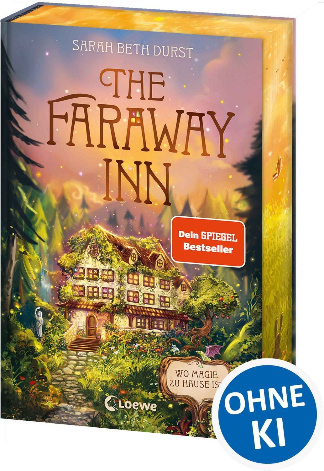 The Faraway Inn / Sarah Beth Durst, Wo Magie zu Hause ist - Cozy Standalone voller außergewöhnlicher Gäste und magischer Geheimnisse - Zum Wohlfühlen und Wegträumen - Mit wunderschönem Farbschnitt in der 1. Auflage