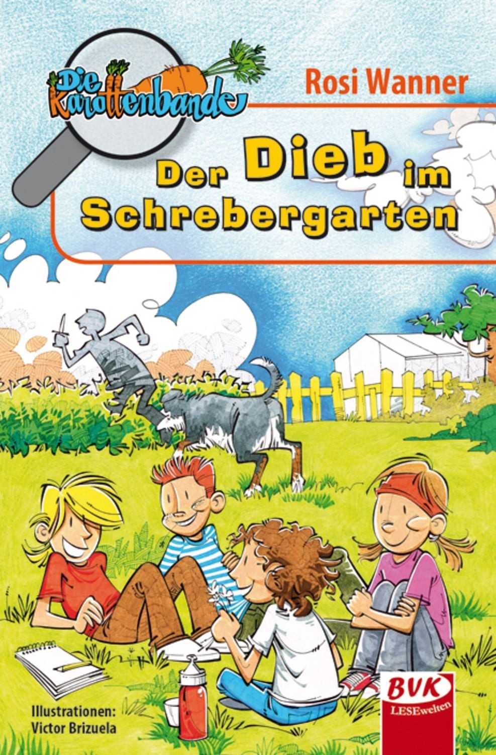 Die Karottenbande Band 1 / Rosi Wanner