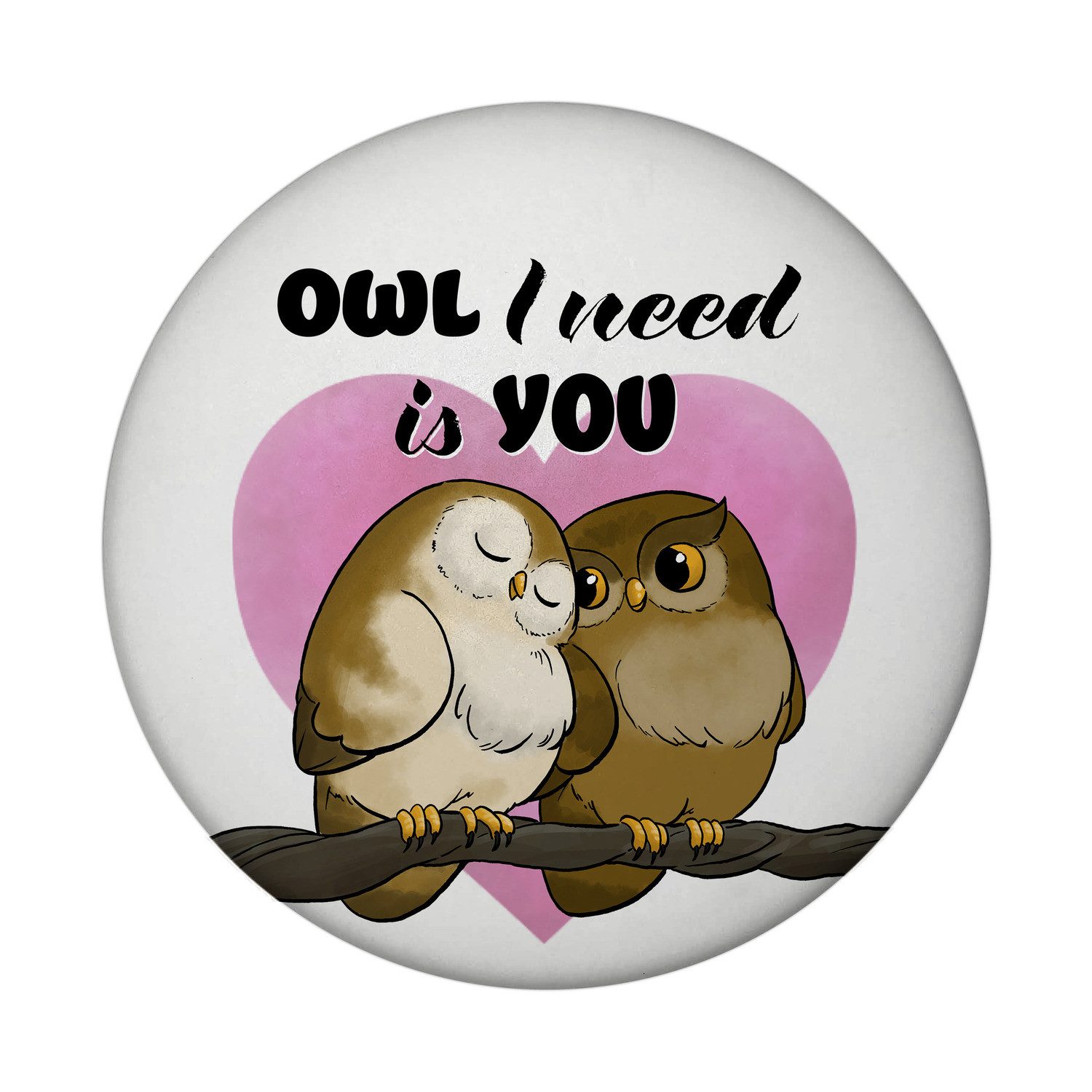 Magnet Eulenpaar Magnet rund mit Flaschenöffner Spruch Owl I need is you