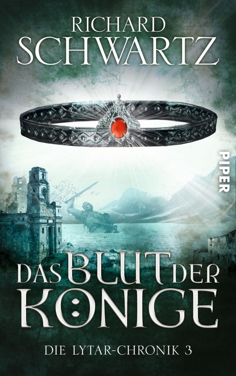 Das Blut der Könige / Lytar-Chronik Band 3 / Richard Schwartz