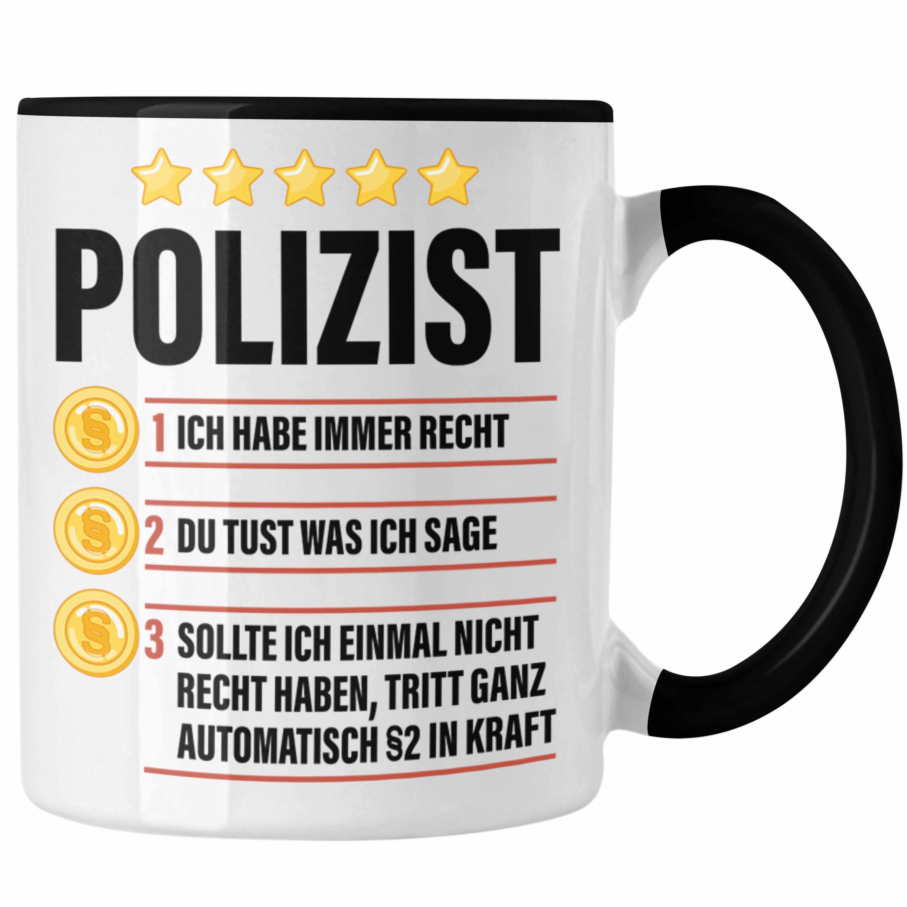 Trendation Tasse Trendation - Polizist Geschenk Tasse mit Spruch Geschenke Polizei Männer Lustig Schwarz