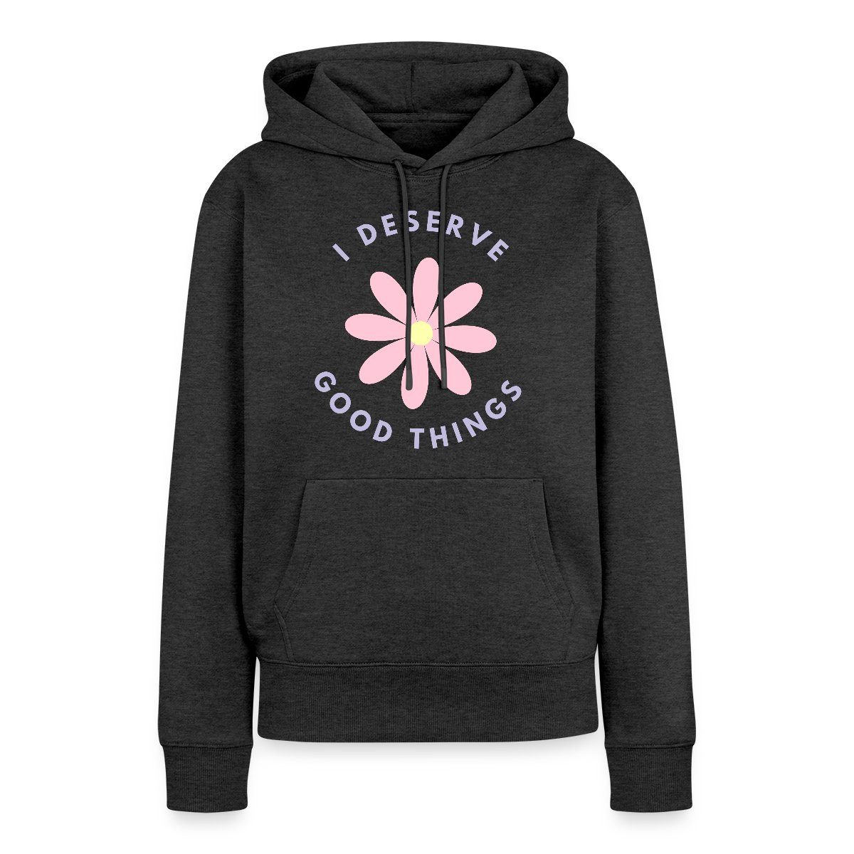 Spreadshirt Hoodie I Deserve Good Things günstig online kaufen