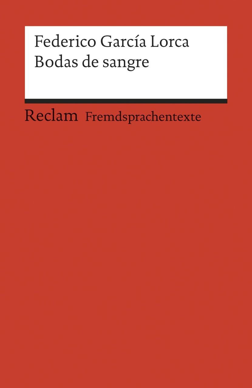Schulbuch Bodas de sangre Tragedia en tres actos y siete cuadros. Spanischer Tex Federico García Lorca