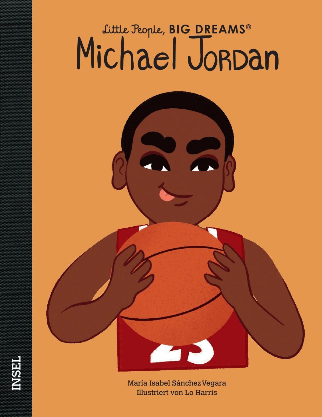Michael Jordan – Little People, BIG DREAMS (Deutsche Ausgabe) / María Isabel Sánchez Vegara, Kinderbuch ab 4 Jahre