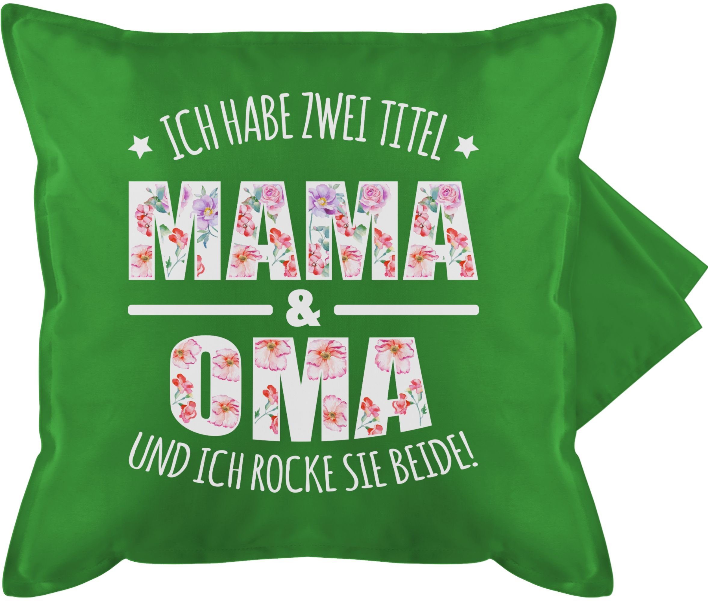 Kissenbezüge Habe zwei Titel: Mama & Oma, Shirtracer (1 Stück), Oma Großmutter