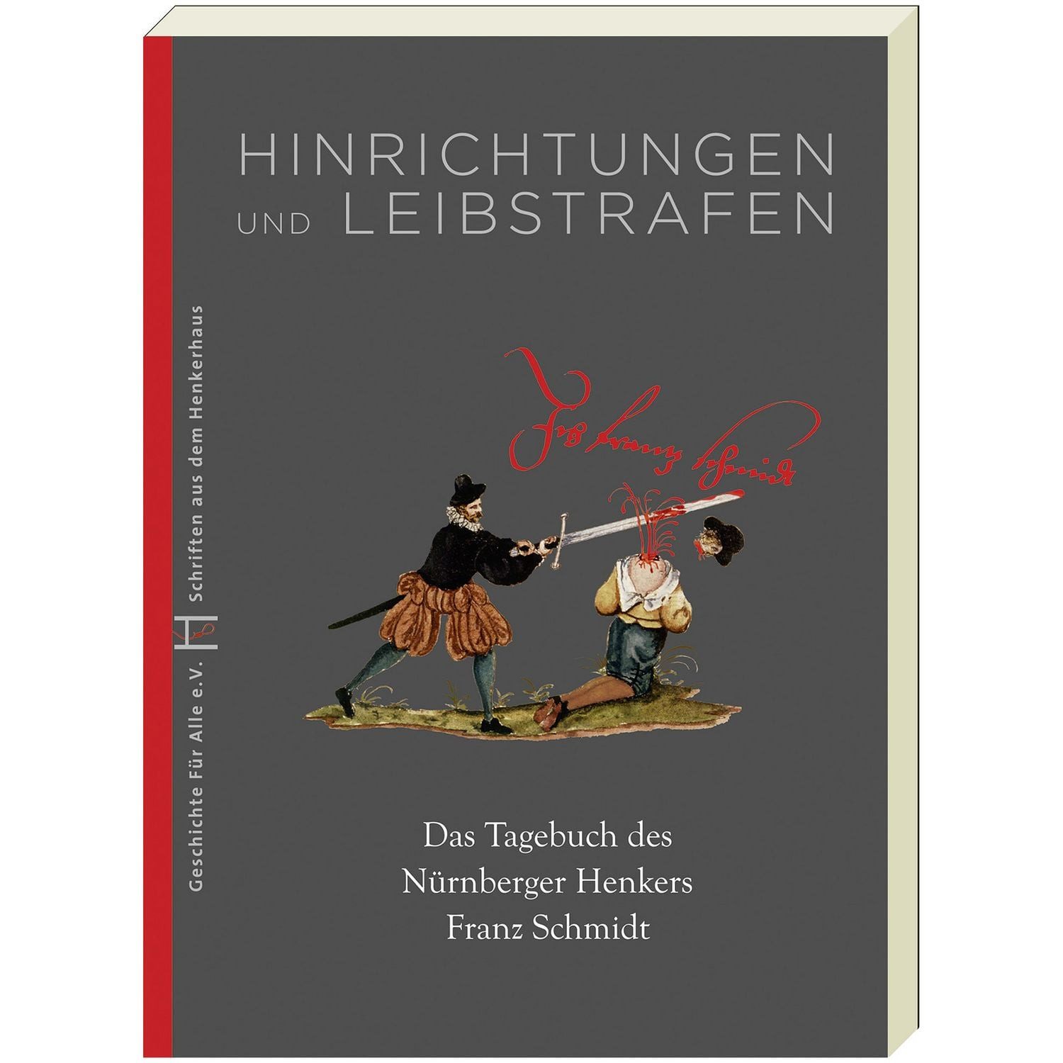 Hinrichtungen und Leibstrafen / Martin Schieber, Hartmut Frommer, Joel F. Harrington