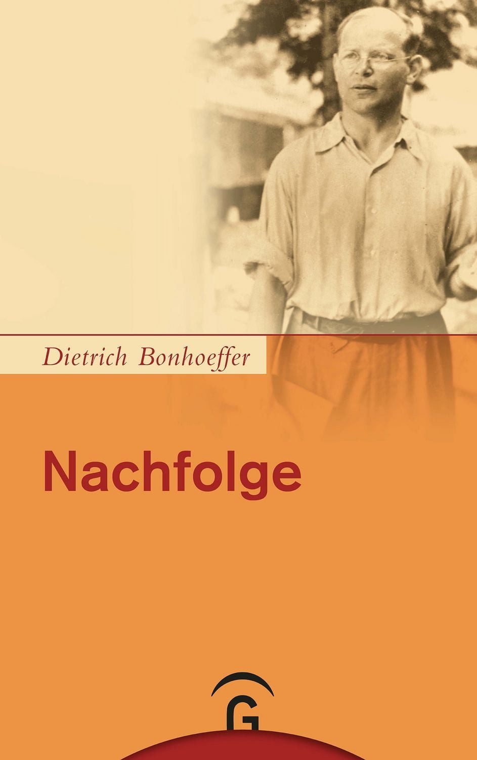 Nachfolge Kart. Ausgabe der Dietrich Bonhoeffer Werke, Band 4 / Dietrich Bonhoeffer, Kart. Ausgabe der Dietrich Bonhoeffer Werke, Band 4, X