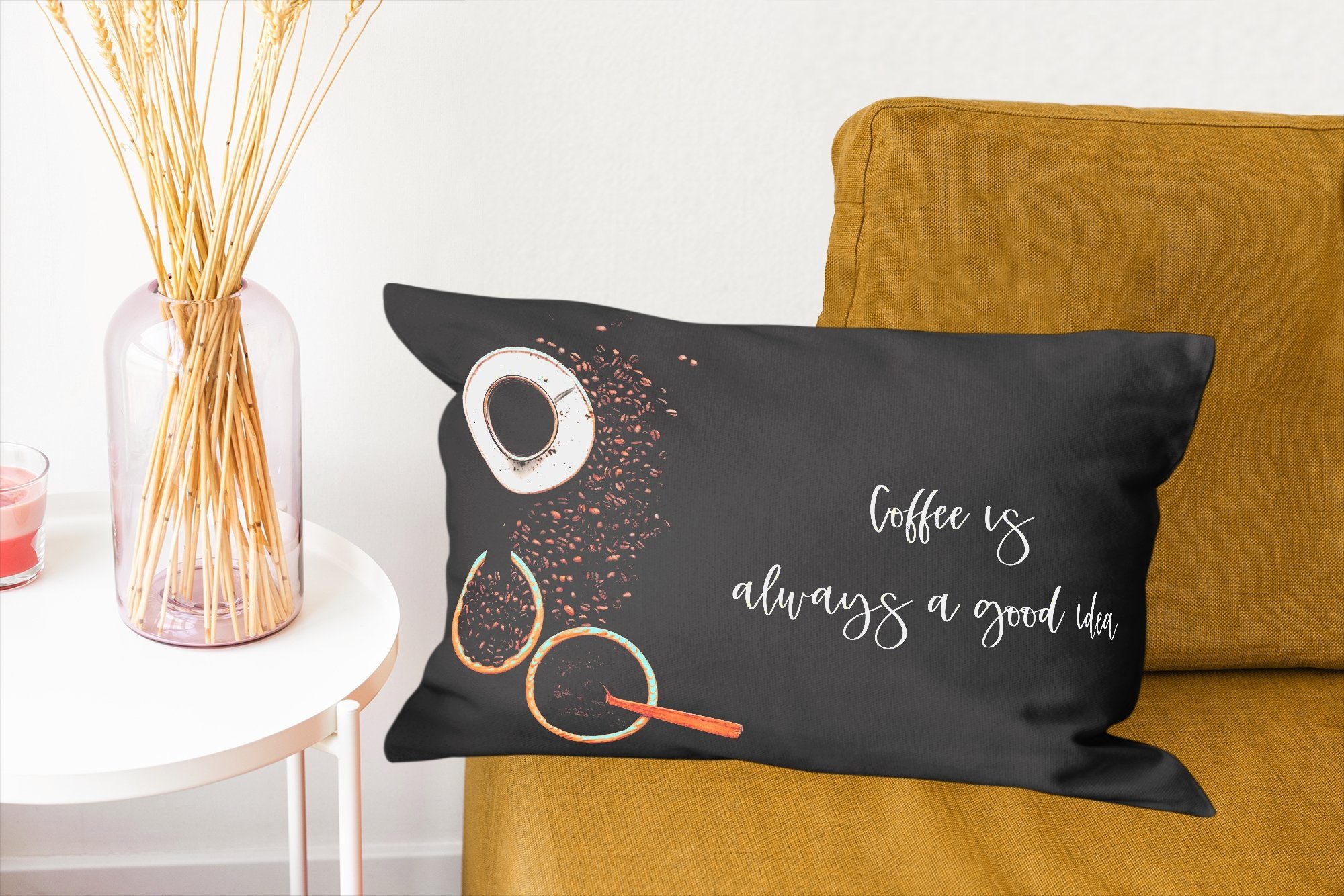 Wohzimmer MuchoWow Kaffee ist immer Sprichwörter Zitate eine gute Schlafzimmer - Dekokissen - Dekoration, Kaffee, Zierkissen, Füllung, mit - Dekokissen Idee