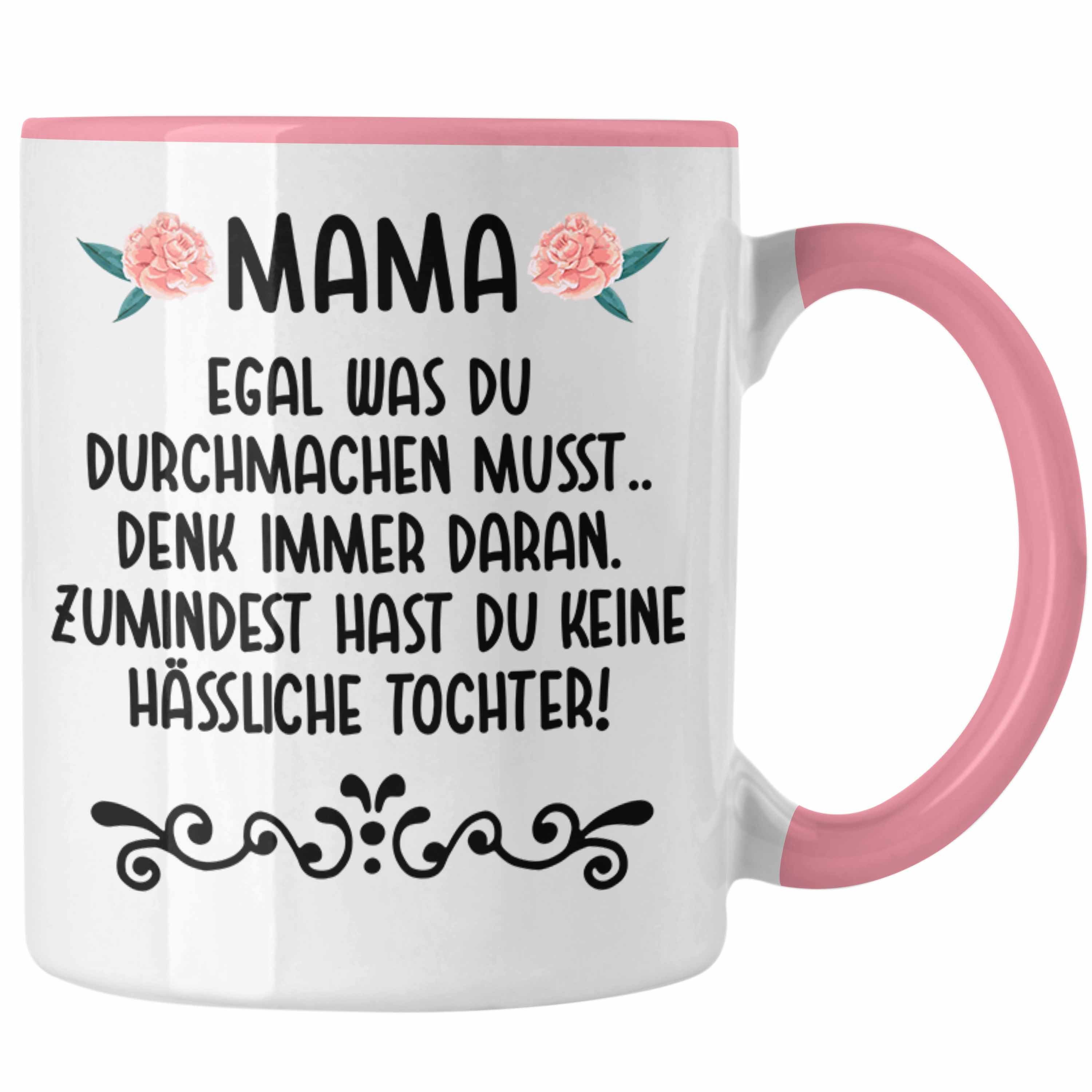 Trendation Tasse Trendation - Geschenk für Mama von Tochter Tasse Spruch Lustig - Keine Hässliche Tochter - Geschenk Muttertag Muttertagsgeschenk Sprüche Kaffeetasse Rosa