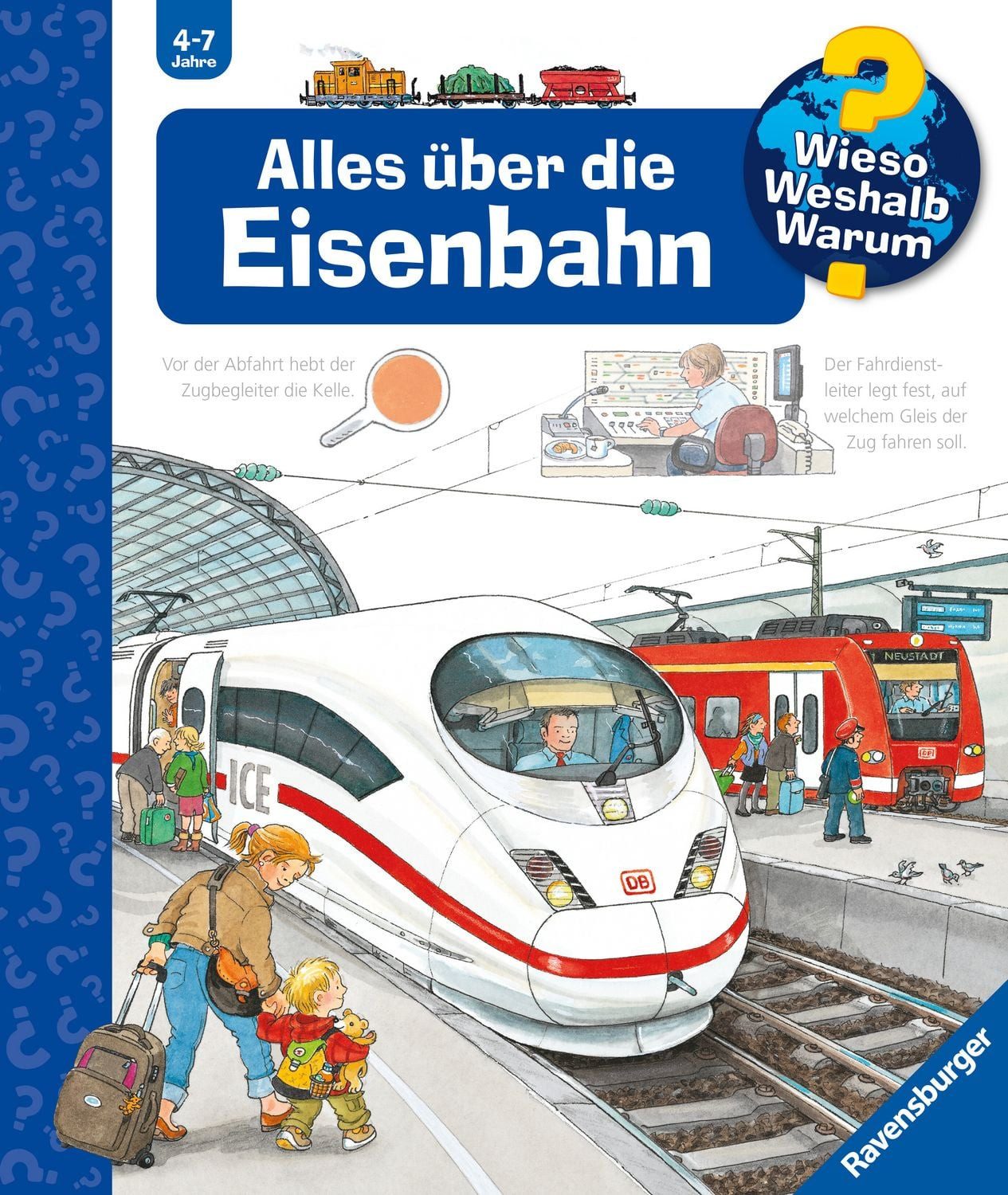 Wieso? Weshalb? Warum? Kernreihe, Band 8 - Alles über die Eisenbahn / Patricia Mennen