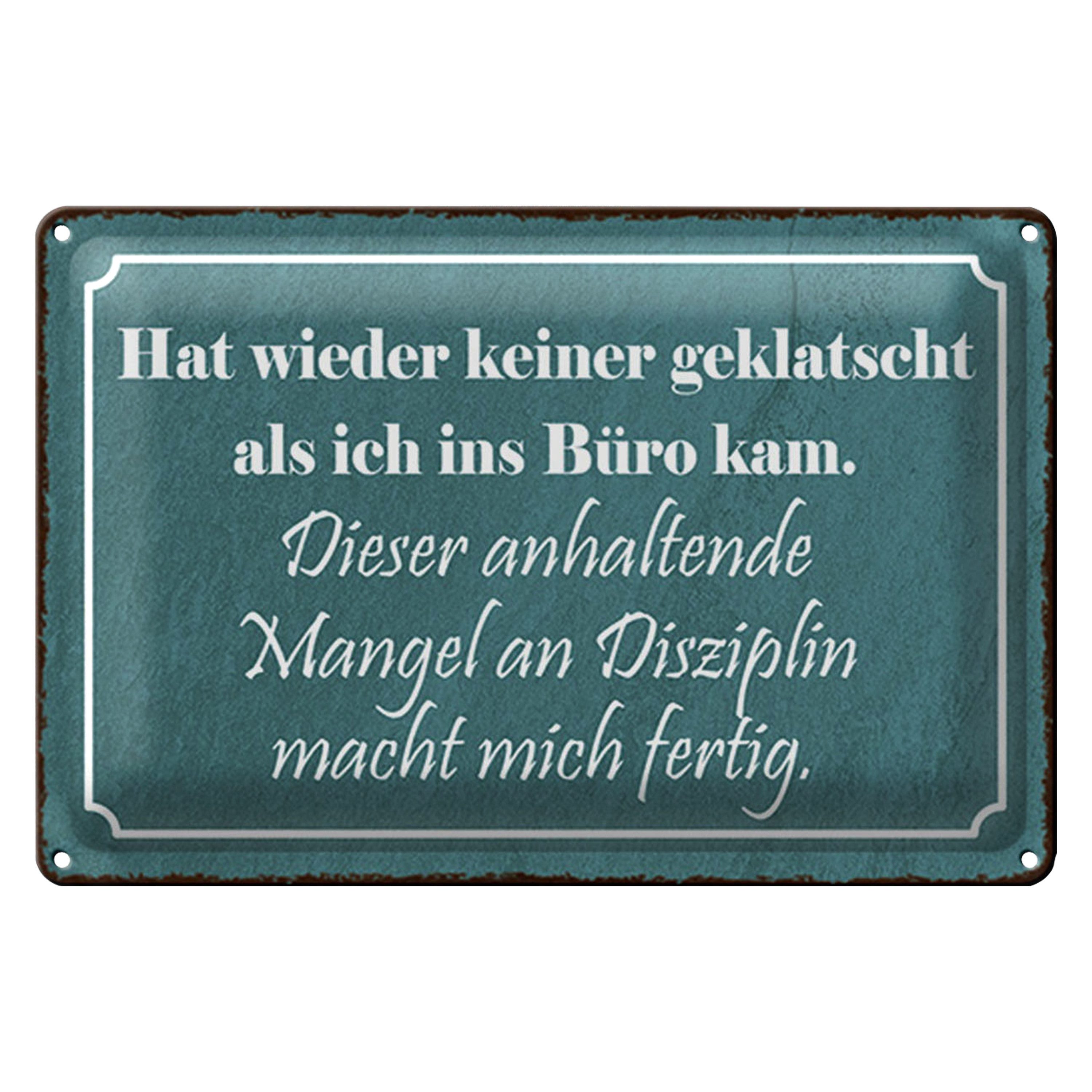 Roomando Metallschild Spruch 40x30cm keiner geklatscht ich ins Büro