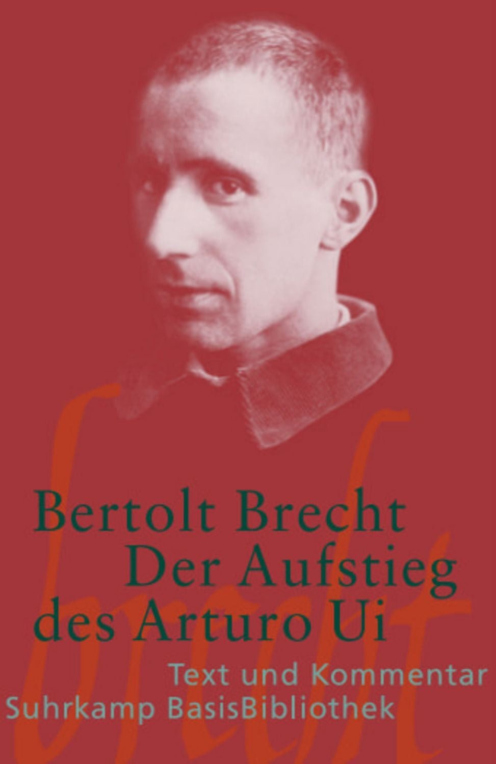 Der Aufstieg des Arturo Ui / Bertolt Brecht