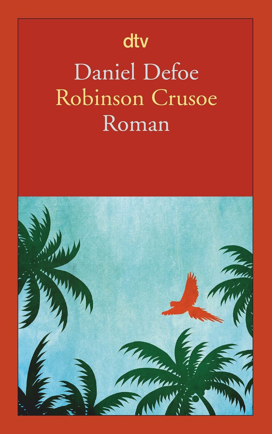 Robinson Crusoe / Daniel Defoe