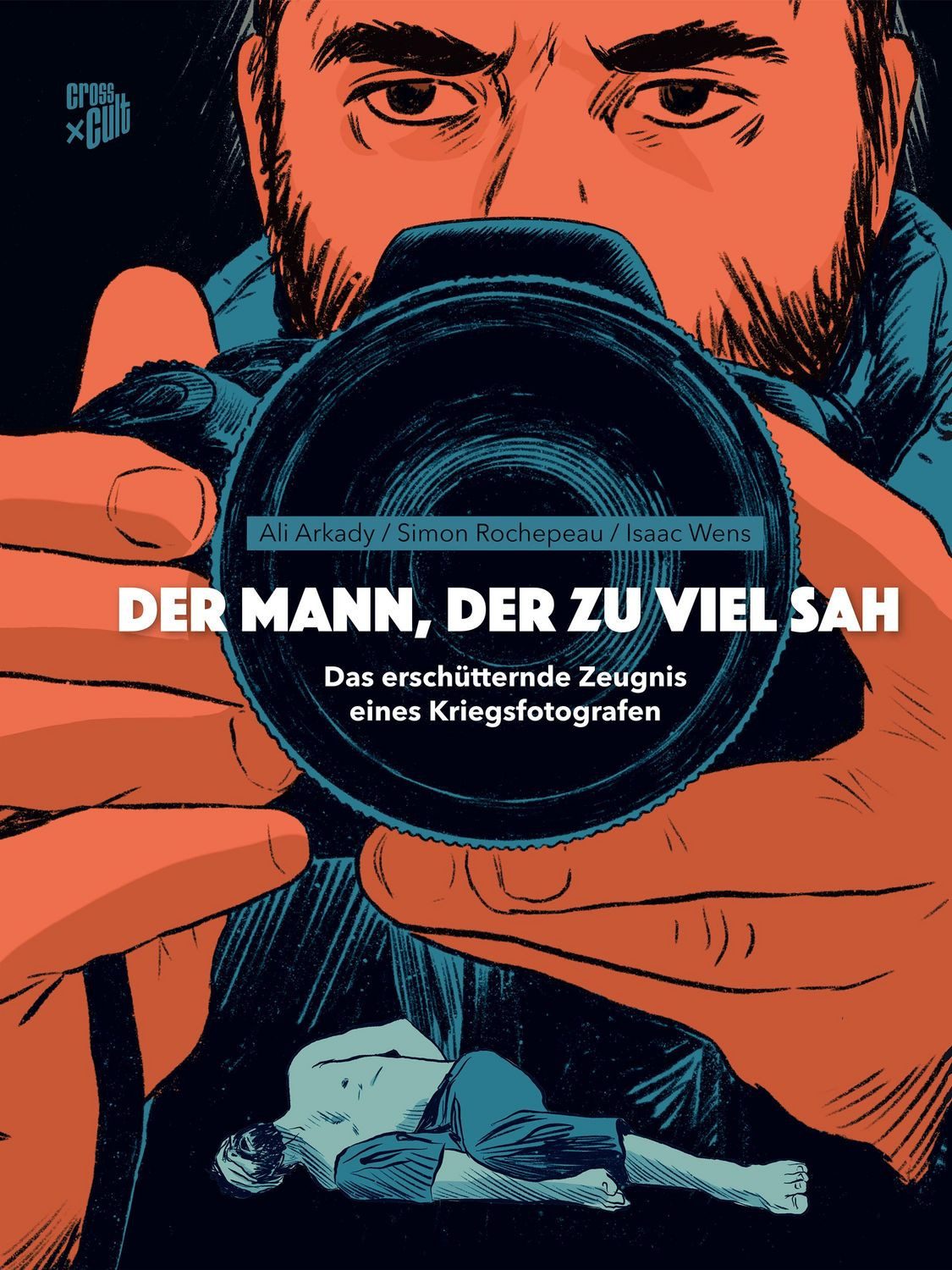 Der Mann, der zu viel sah / Ali Arkady, Simon Rochepeau
