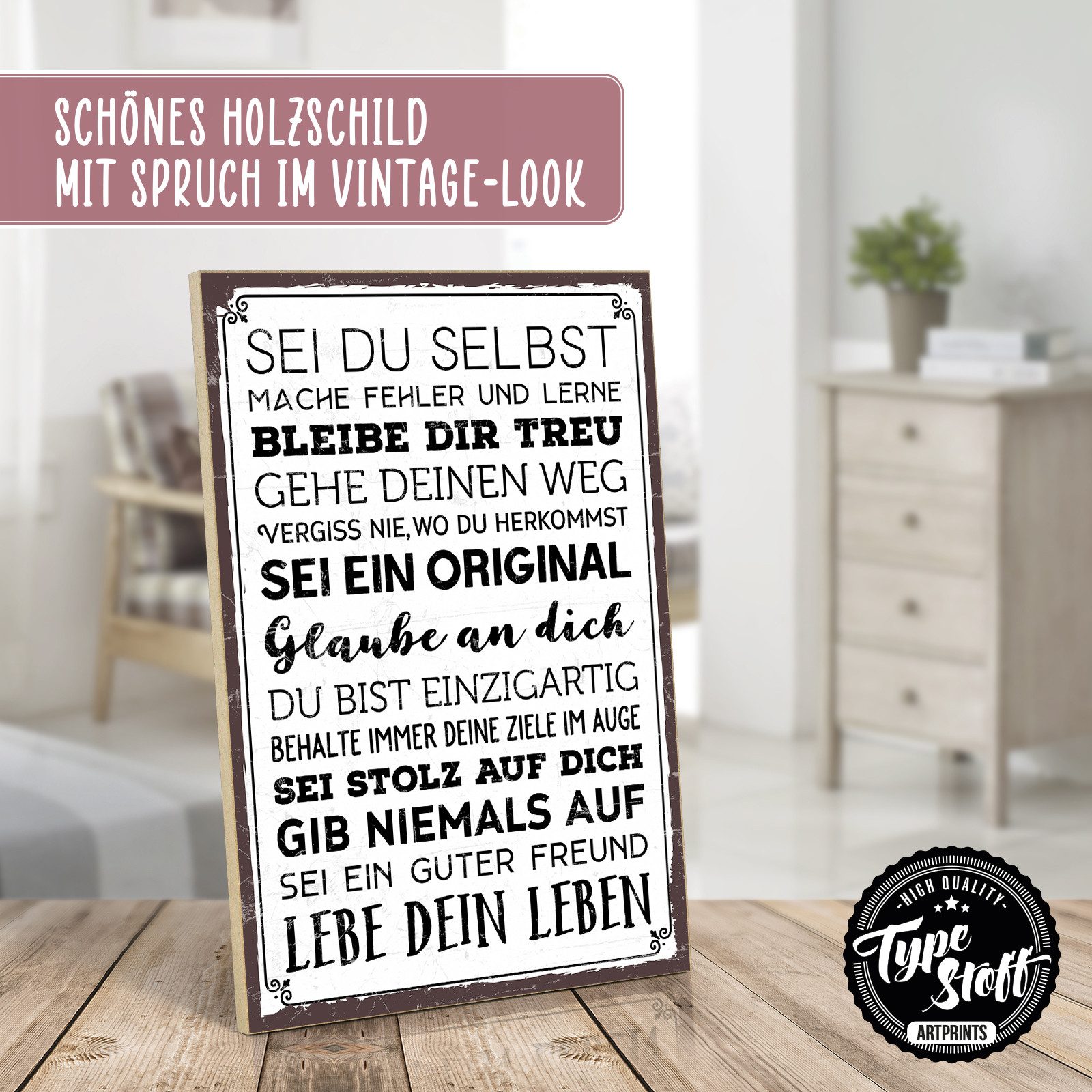 TypeStoff Holzbild Holzschild mit Spruch – SEI DU SELBST, Sei du selbst