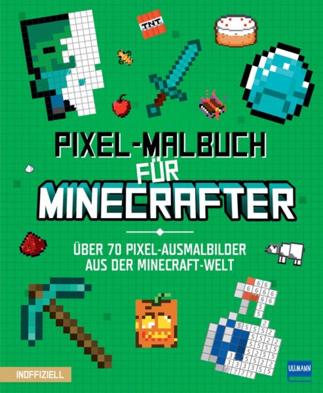 Pixel-Malbuch für Minecrafter - Über 70 Pixel-Ausmalbilder aus der Min / diverse