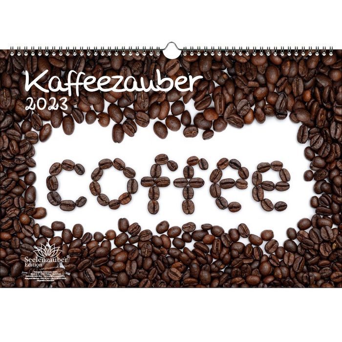 Seelenzauber Wandkalender Kaffeezauber DIN A3 Kalender für 2023 Kaffee - Seelenzauber