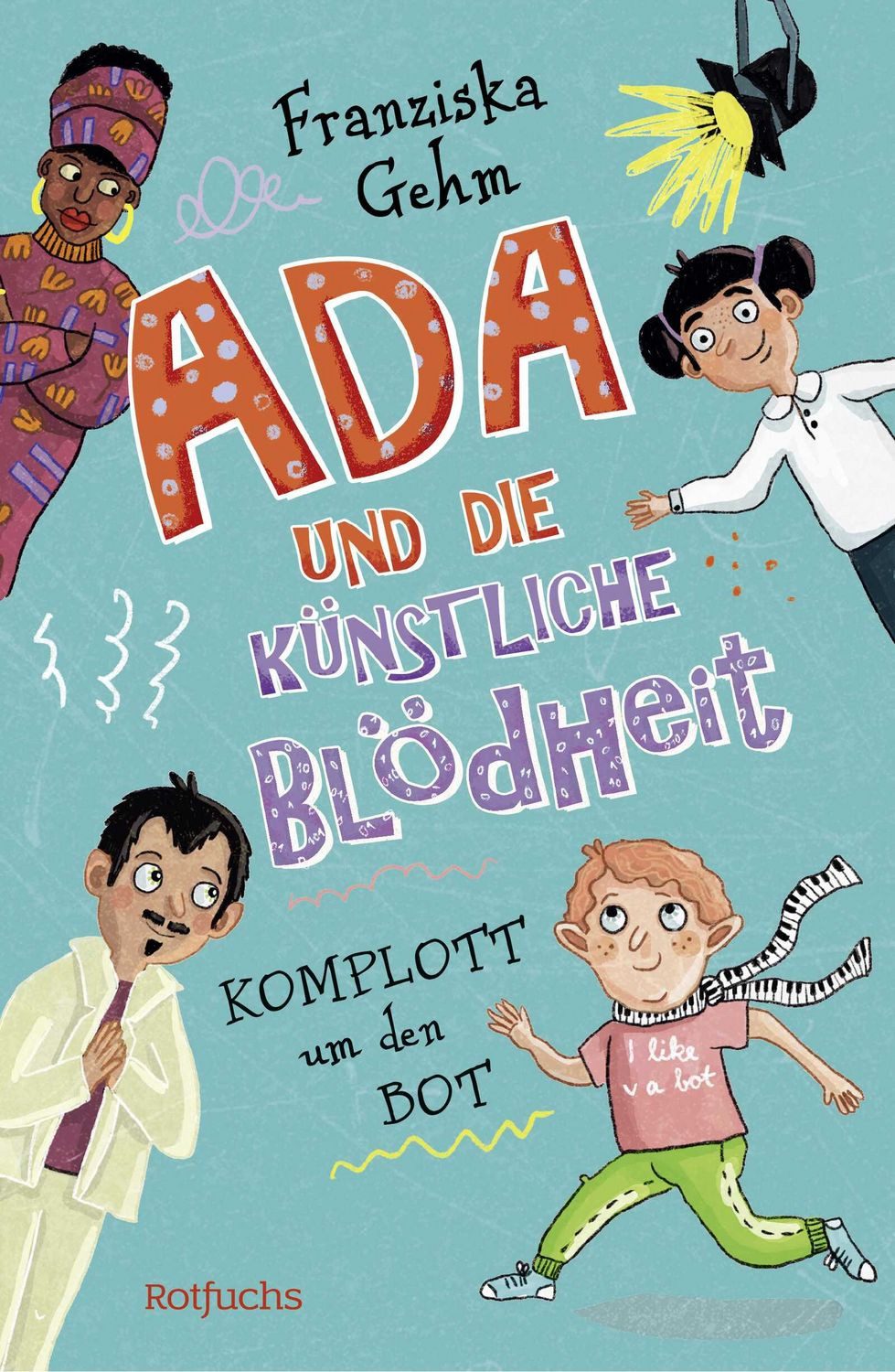 Ada und die Künstliche Blödheit / Franziska Gehm