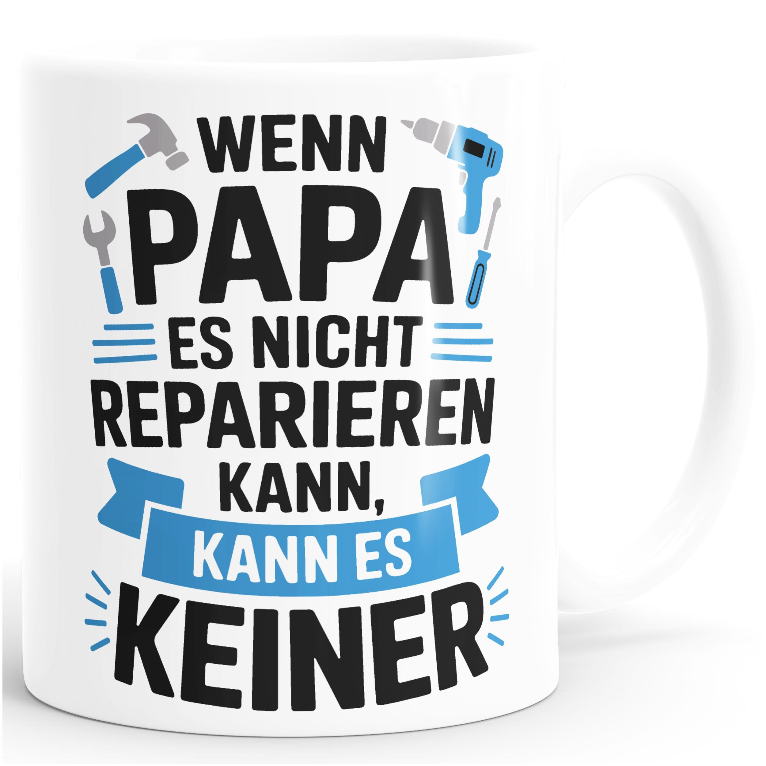 MoonWorks Tasse Tasse Wenn Papa es nicht reparieren kann Spruch Lustig Geschenke für, Keramik