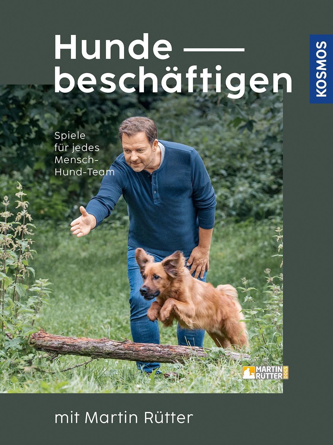 Hunde beschäftigen mit Martin Rütter / Martin Rütter, Andrea Buisman