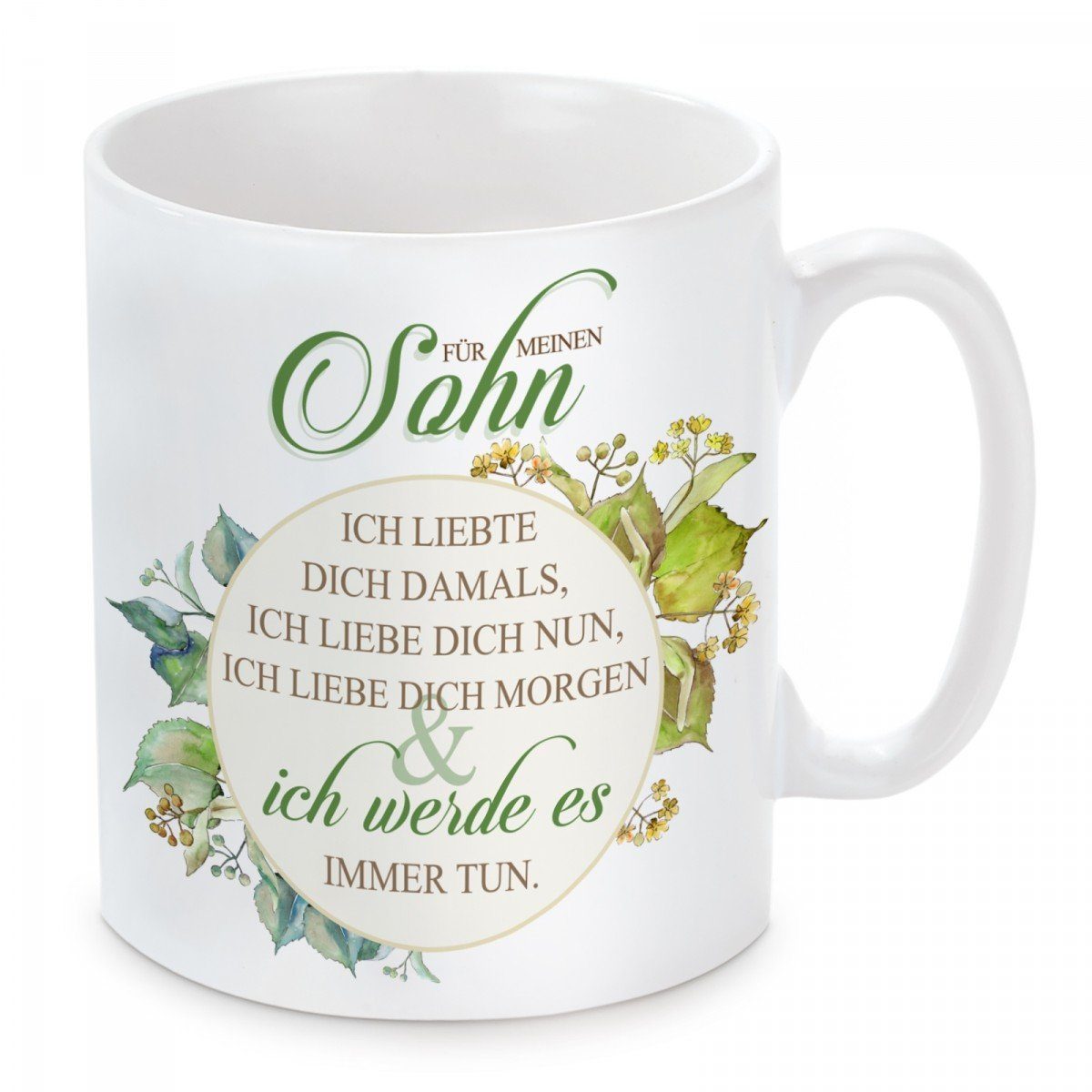 Herzbotschaft Tasse Kaffeebecher mit Motiv Für meinen Sohn ich liebte dich damals, Keramik, Kaffeetasse spülmaschinenfest und mikrowellengeeignet