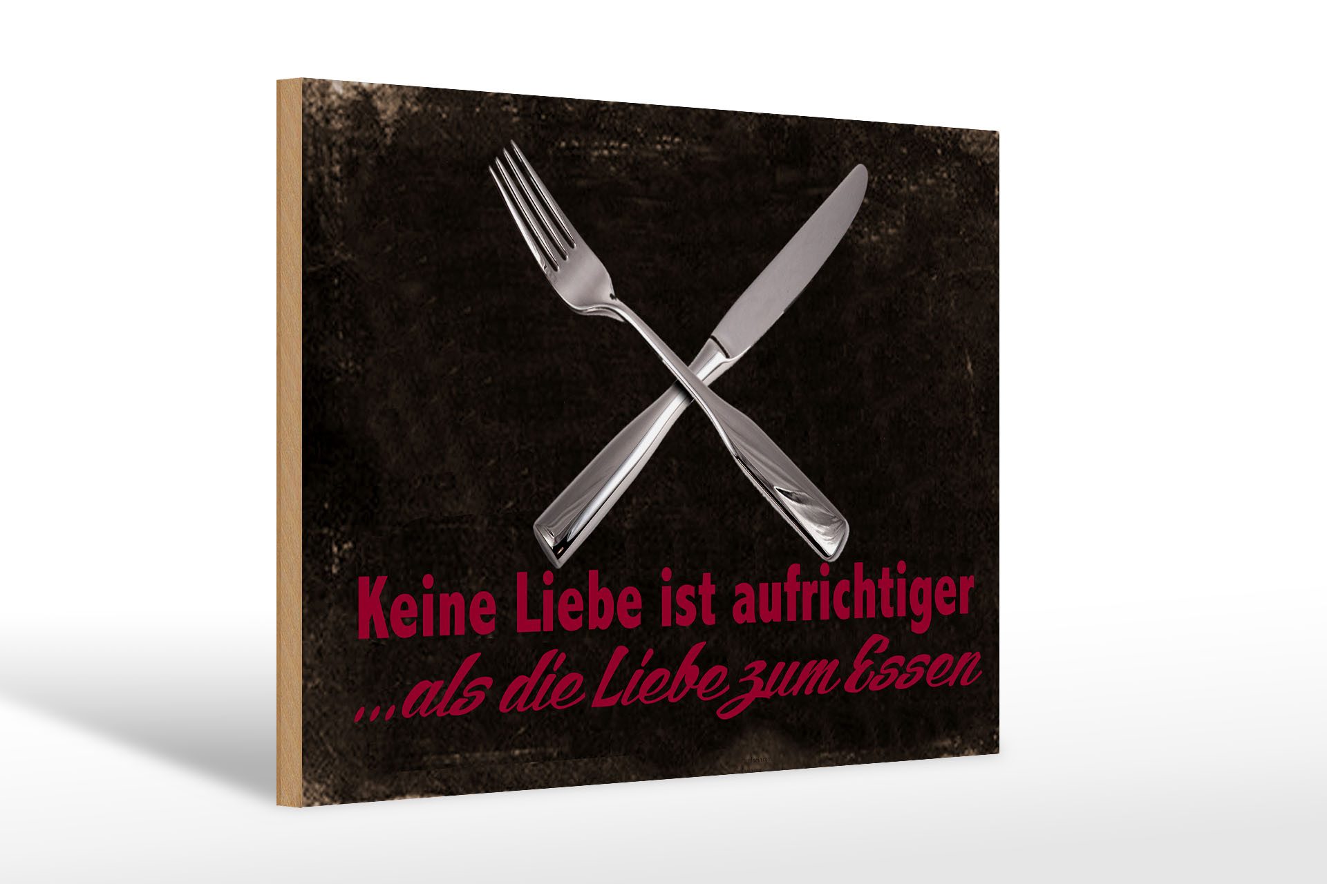 Holzbild Spruch 30x20cm keine Liebe aufrichtiger als