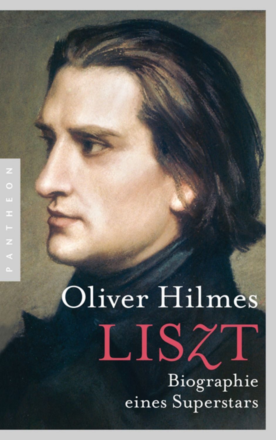 Liszt / Oliver Hilmes