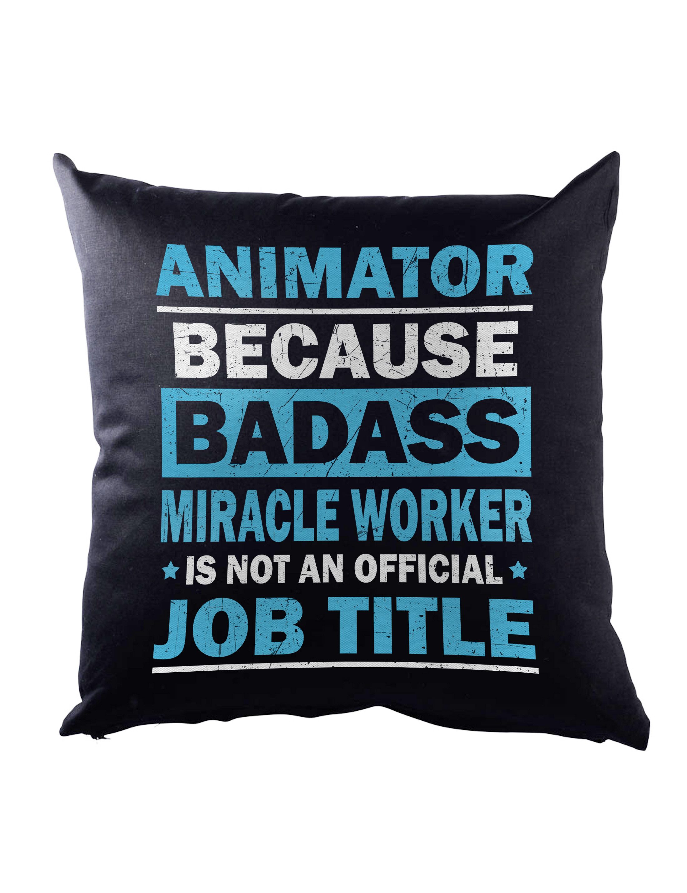 Dekokissen Animator Dekokissen Animateur Beruf Miracle Badass Profession Fun