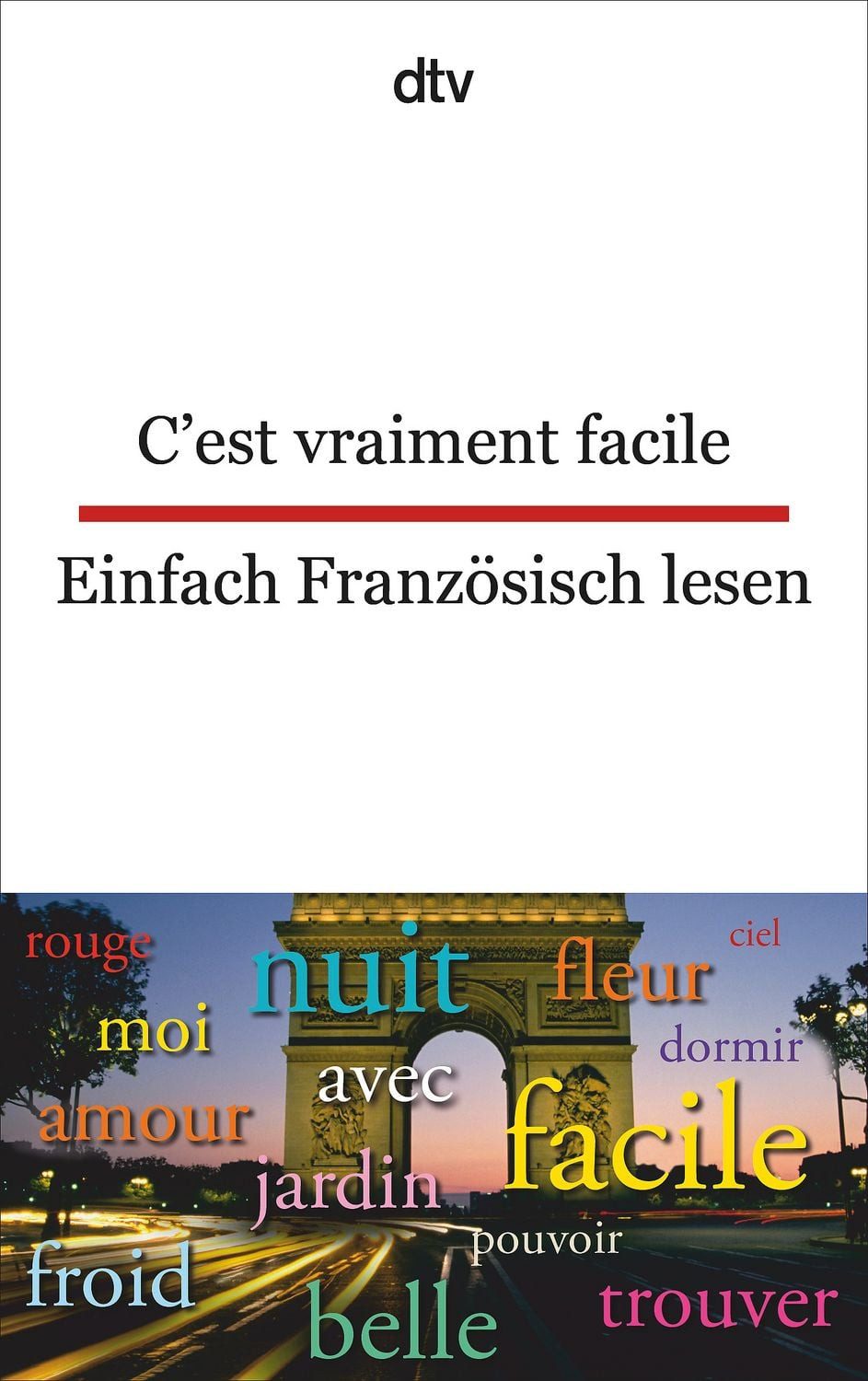 C'est vraiment facile Einfach Französisch lesen / Christiane Beckerath