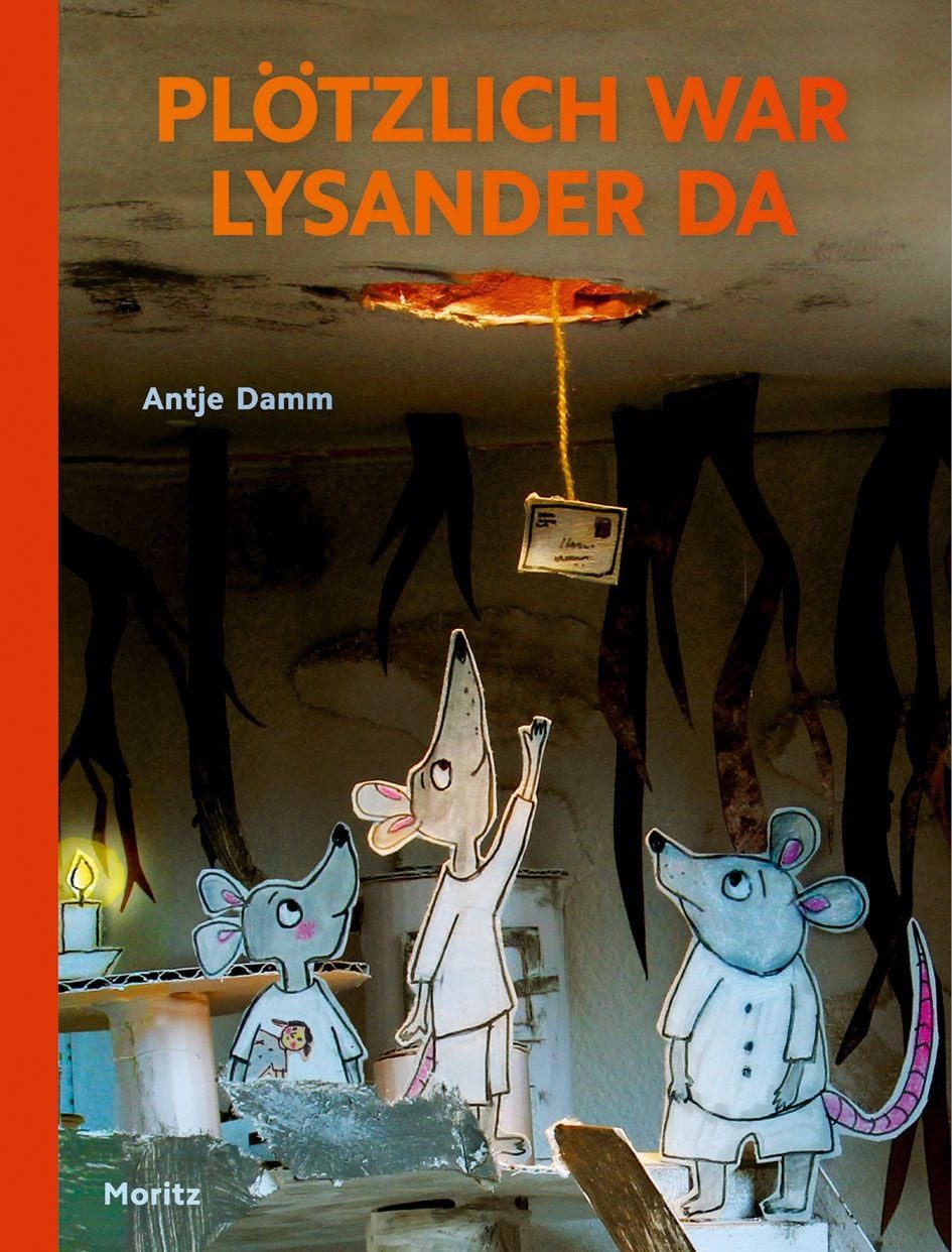 Plötzlich war Lysander da / Antje Damm
