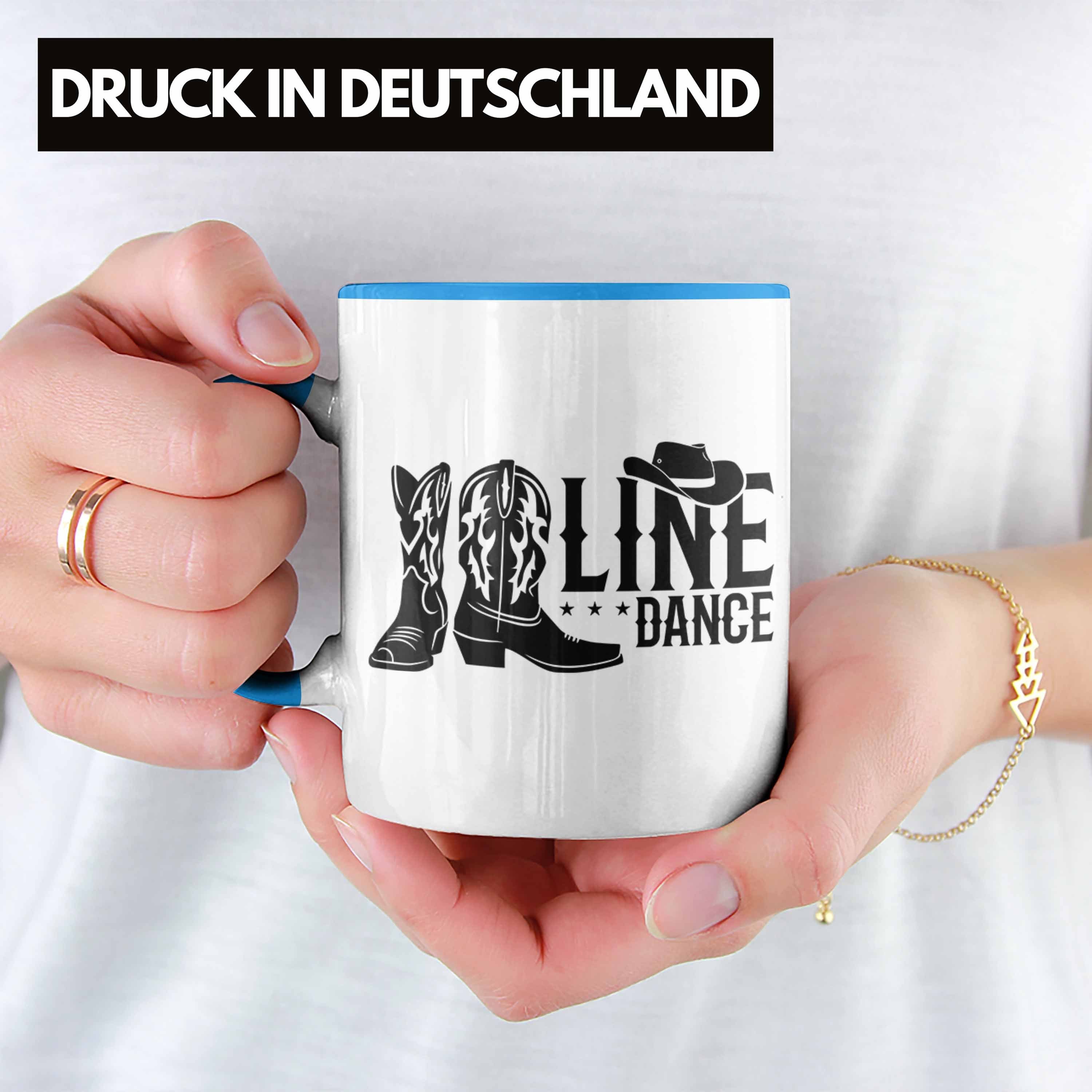 Linedance Geschenk Line Blau Spruch Dance Kafffeetasse Trendation Spruch Tasse Tasse