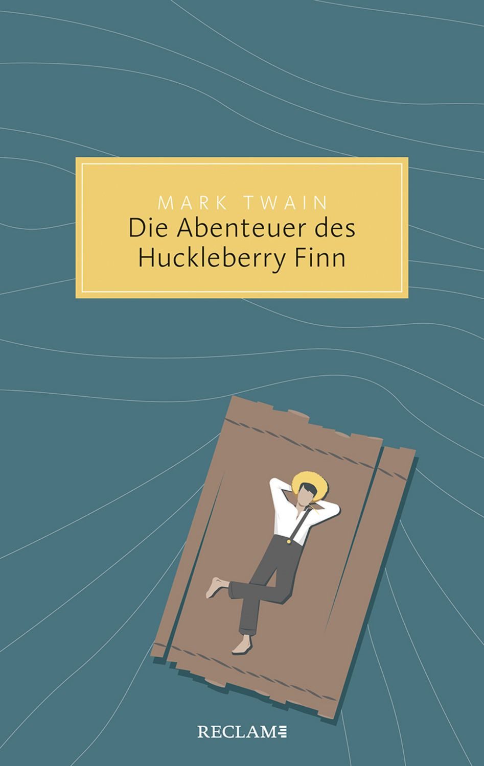 Die Abenteuer des Huckleberry Finn / Mark Twain