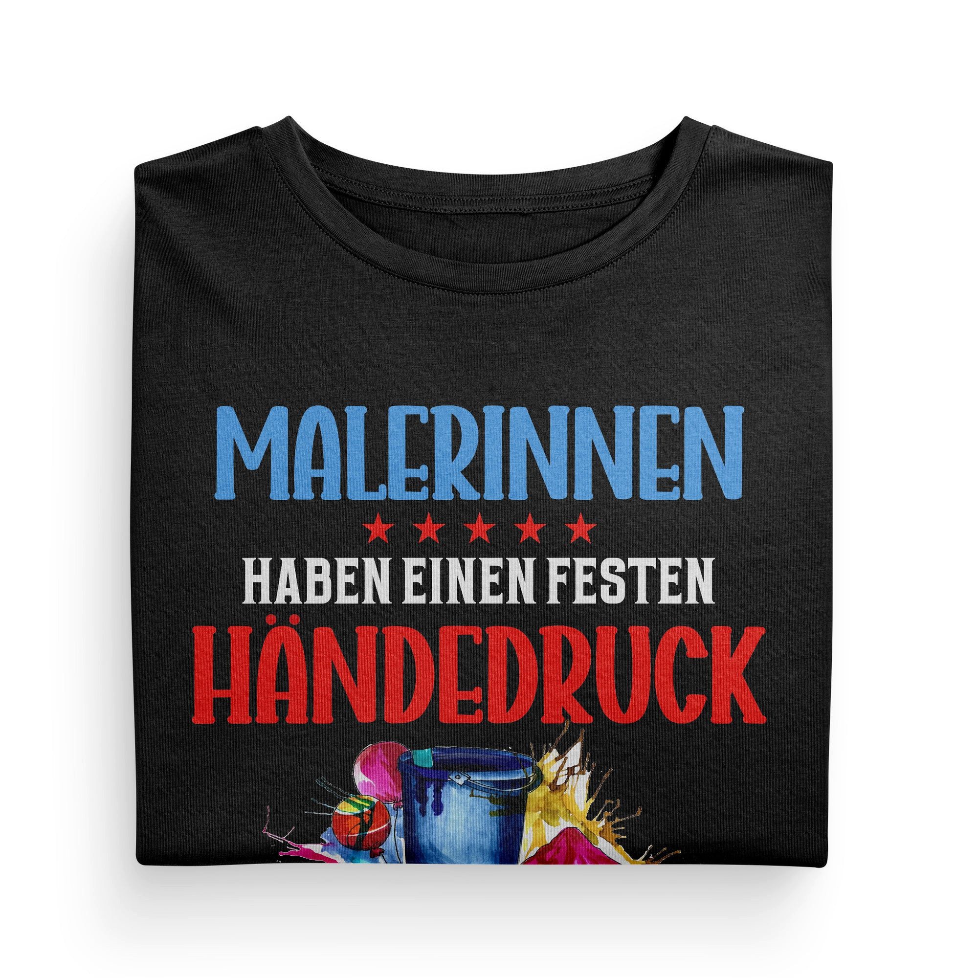 22Feels T-Shirt Malerin Geschenk Frauen Spruch Beruf Ausbildung Abschluss IN DEUTSCHLAND BEDRUCKT