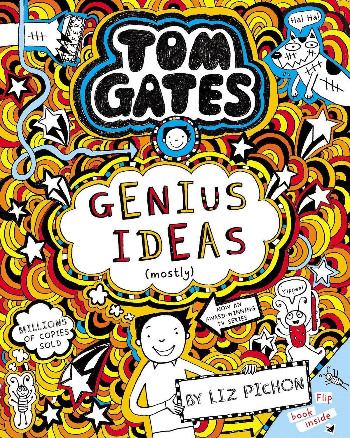 Tom Gates 04: Genius Ideas (mostly) / Liz Pichon