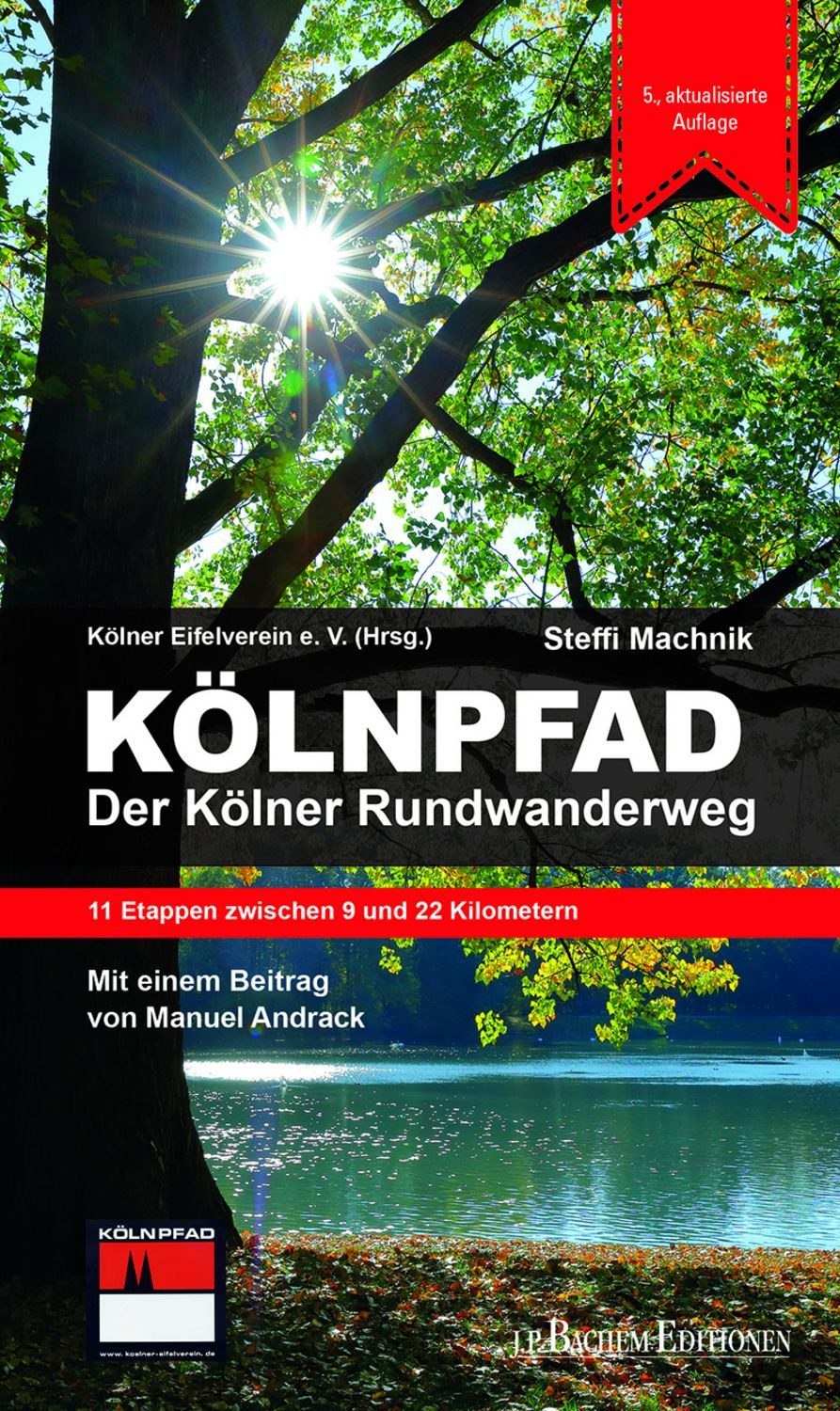 Kölnpfad. Der Kölner Rundwanderweg / Steffi Machnik