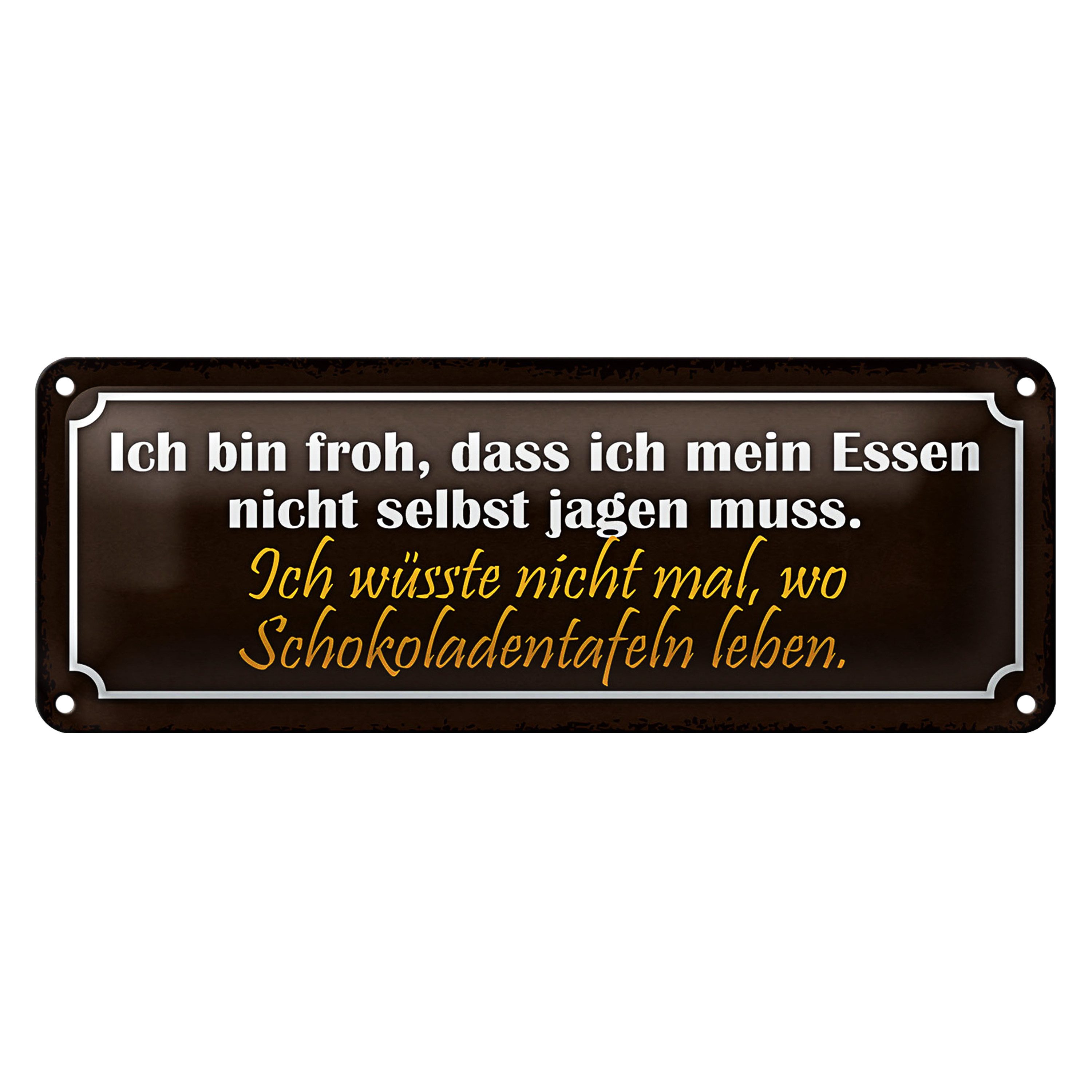 Roomando Metallschild Blechschild Spruch 27x10cm Schokoladentafeln Essen Dekoration
